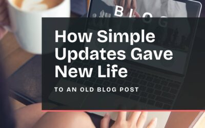 How Simple Updates Gave New Life to an Old Blog Post